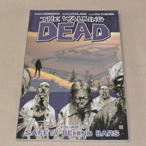 The Walking Dead Volume 3 Safety Behind Bars